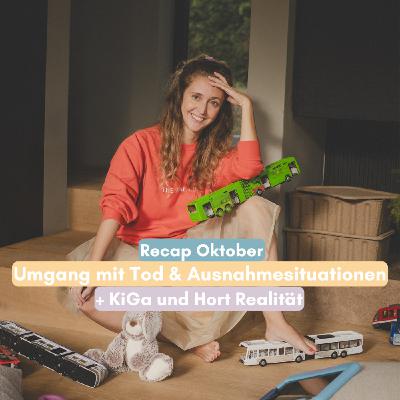 Oktober Recap: Umgang mit Tod & Ausnahmesituationen