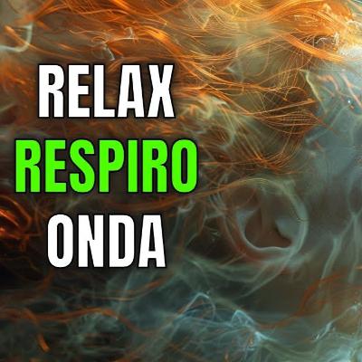 Meditazione Respiro Onda Pratica Guidata Rilassamento Mindfulness Zen