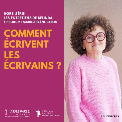 Les entretiens de Belinda : Marie-Hélène Lafon