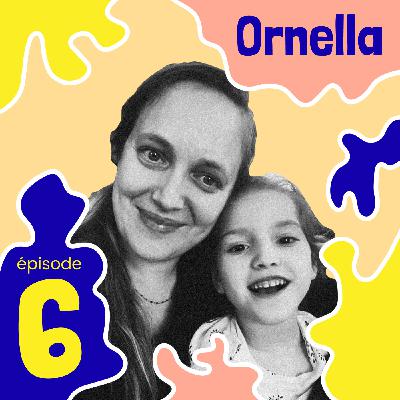 6. Ornella | "Un chemin à parcourir pour être dans l’acceptation de quelque chose d’inacceptable" 6. Ornella | "Un chemin à parcourir pour être dans l’acceptation de quelque chose d’inacceptable"