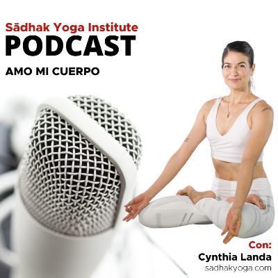T4 | Ep.17 | Amo mi cuerpo | Con Cynthia Landa