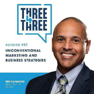 Episode 42: Unconventional Marketing and Business Strategies with Ren Camacho of the Akron-Canton Airport