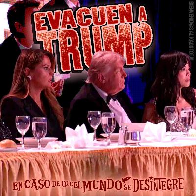 S28 Ep6291: Evacuen a Trump