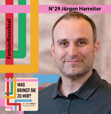 N°29 Jürgen Harreiter - Fettstoffwechsel N°29 Jürgen Harreiter - Fettstoffwechsel