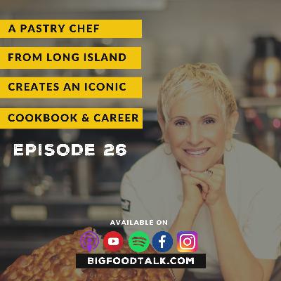 A Pastry Chef from Long Island Creates an Iconic Cookbook & Career A Pastry Chef from Long Island Creates an Iconic Cookbook & Career