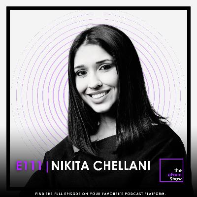 E111 - Nikita Chellani