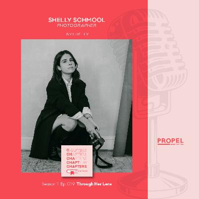 Shelly Schmool: Through Her Lens
