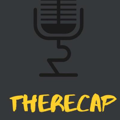 TheRecap episode 1