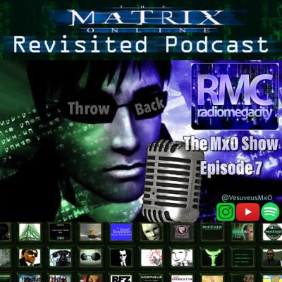 Throwback 2007: The MxO Show Episode 7