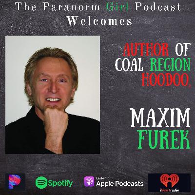 A Conversation with Author of Coal Region Hoodoo, Maxim Furek