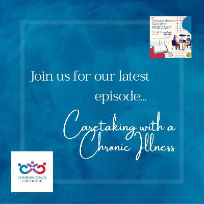 212. Caretaking with a Chronic Illness