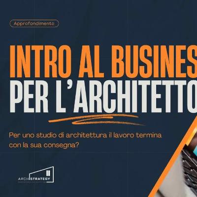 Introduzione al business per architetto