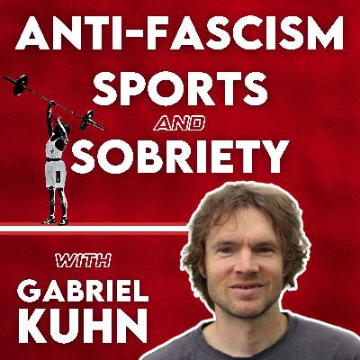 Anti-Fascism, Sports And Sobriety - A Conversation With Gabriel Kuhn