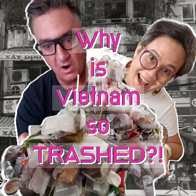 Why is Vietnam so TRASHED?!