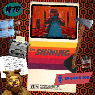 The Shining - Ep. 106