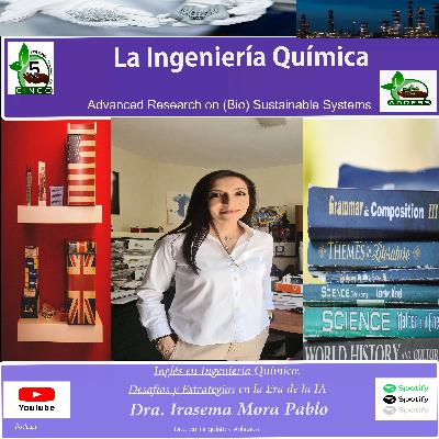 Inglés en Ingeniería Química:  Desafíos y Estrategias en la Era de la IA