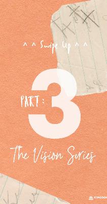 Episode 19 : The Vision Series: Part III