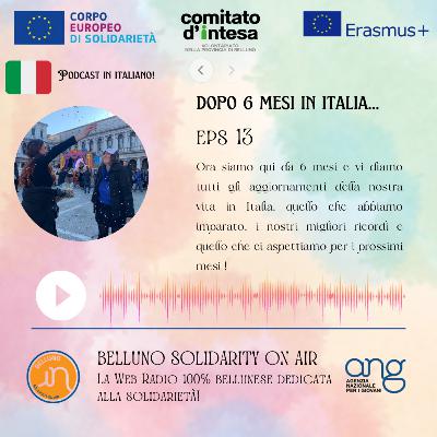 Dopo 6 mesi in Italia...