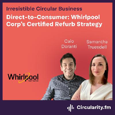 Direct-to-Consumer: Whirlpool Corp's Certified Refurb Strategy