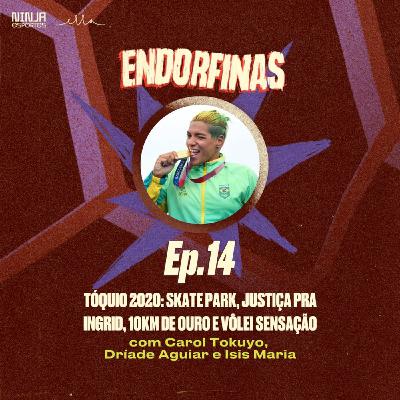 Tóquio 2020: Skate Park, Justiça pra Ingrid, 10km de Ouro e vôlei sensação