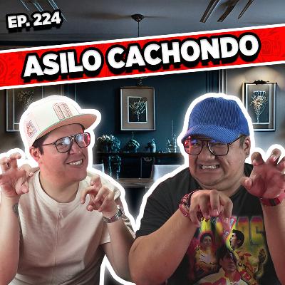 Episodio #224 / ASILO CACHONDO