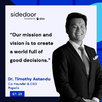Dr. Timothy Astandu - How Populix Powers Good Decisions