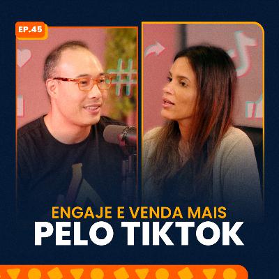 Como engajar e vender mais pelo TikTok? - com Silvia Belluzzo