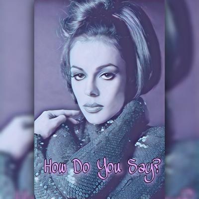 How Do You Say? (Preview)