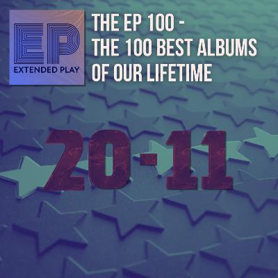 The 100 Best Albums of Our Lifetime (#20-#11)