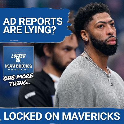 RUMOR: Why Anthony Davis' Claim of "LIES" After Injury Report Leaves Everything Open for Dallas Mavs RUMOR: Why Anthony Davis' Claim of "LIES" After Injury Report Leaves Everything Open for Dallas Mavs