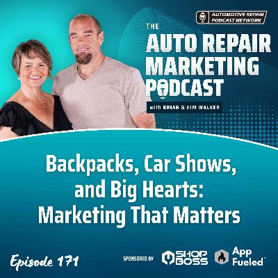 Backpacks, Car Shows, and Big Hearts: Marketing That Matters [E171]