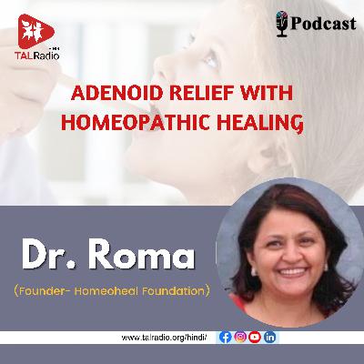 Adenoid Relief With Homeopathic Healing Adenoid Relief With Homeopathic Healing