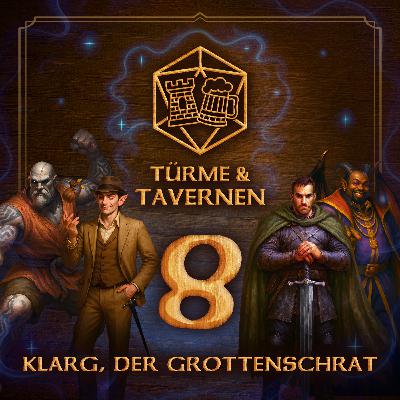 Die Tiefen von Phandelver - Folge #8 - Klarg, der Grottenschrat