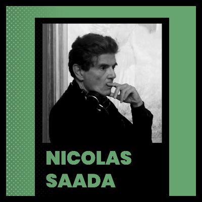 Nicolas Saada - From Cahiers du Cinéma to Acclaimed Director Nicolas Saada - From Cahiers du Cinéma to Acclaimed Director