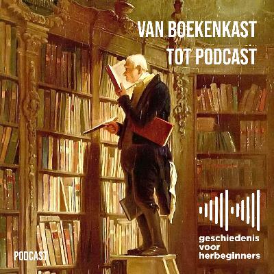 115. Bonus: lezing - Van boekenkast tot podcast