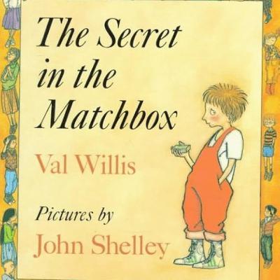 Read Aloud - The Secret In the Matchbox (By Val Willis)