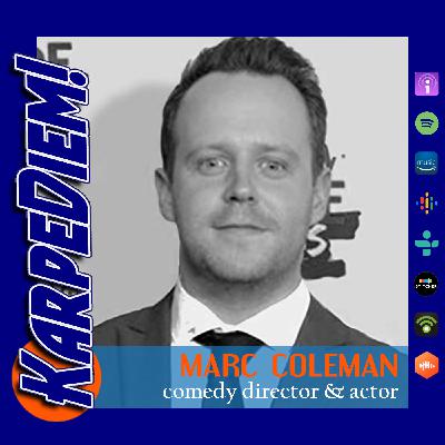 Ep. 11 | Comedy Director & Actor Marc Coleman | London, UK Ep. 11 | Comedy Director & Actor Marc Coleman | London, UK