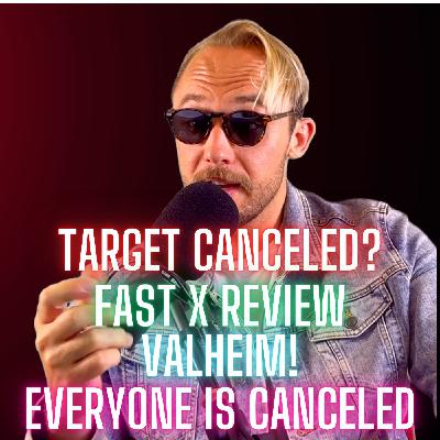 #117 - Target CANCELED? Valheim! Fast X!