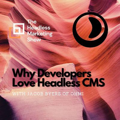 Why Developers Love Headless CMS