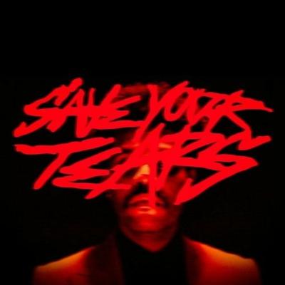 Save your tears - The Weeknd