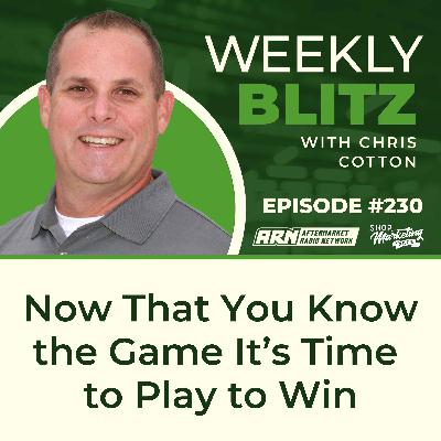 Now That You Know the Game — It’s Time to Play to Win [E230]