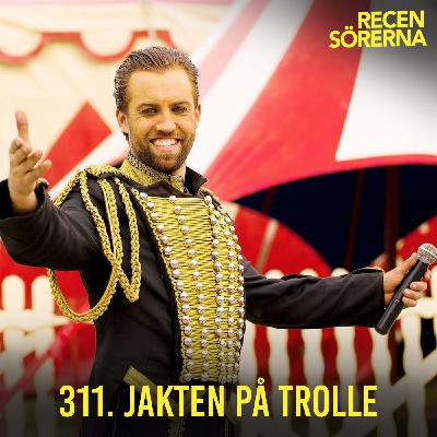 311. Jakten på Trolle