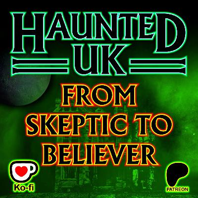 Episode 37 - From Sceptic to Believer