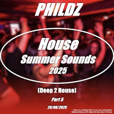 House Summer Sounds (Part 5) - 29-08-2025