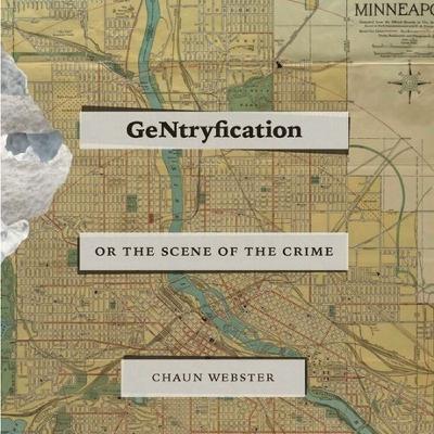 Chaun Webster - GeNtry!fication Chaun Webster - GeNtry!fication
