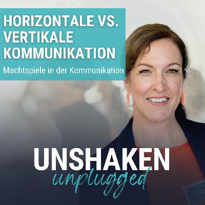 #66 Horizontale vs. Vertikale Kommunikation - Machtspiele in der Kommunikation