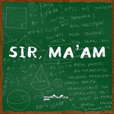 Episode 8 - Sir, Ma’am Episode 8 - Sir, Ma’am