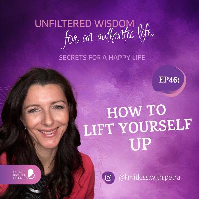 EP46: Are you lifting yourself up or pulling yourself down?