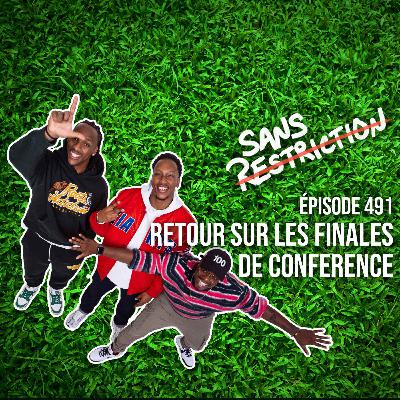 491. Retour sur les finales de conférence | Sans Restriction Football 491. Retour sur les finales de conférence | Sans Restriction Football