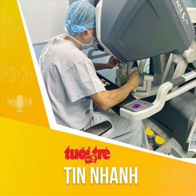 Tin tức sáng 6-11: Phẫu thuật robot điều trị ung thư tuyến tiền liệt tại Bệnh viện Bình Dân Tin tức sáng 6-11: Phẫu thuật robot điều trị ung thư tuyến tiền liệt tại Bệnh viện Bình Dân